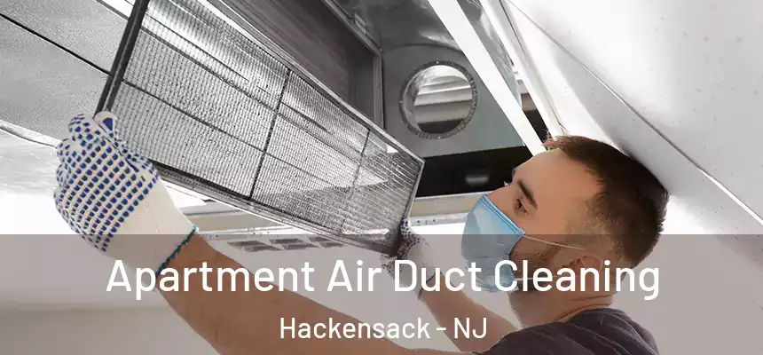 Apartment Air Duct Cleaning Hackensack - NJ