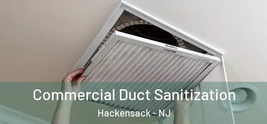  Commercial Duct Sanitization Hackensack - NJ