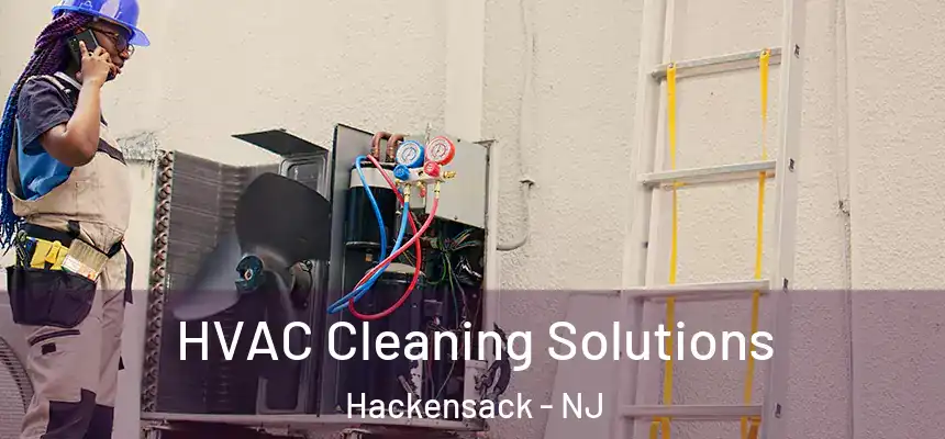  HVAC Cleaning Solutions Hackensack - NJ